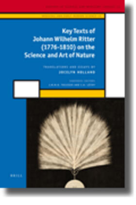 Holland |  Key Texts of Johann Wilhelm Ritter (1776-1810) on the Science and Art of Nature | Buch |  Sack Fachmedien