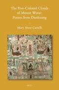 Cartelli |  The Five-Colored Clouds of Mount Wutai: Poems from Dunhuang | Buch |  Sack Fachmedien