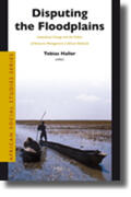 Haller |  Disputing the Floodplains | Buch |  Sack Fachmedien