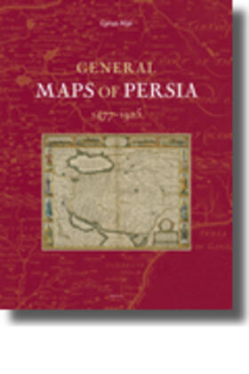 Alai | General Maps of Persia 1477 - 1925 | Buch | 978-90-04-18627-9 | sack.de