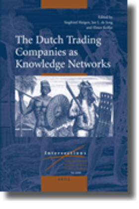 Huigen / De Jong / Kolfin |  The Dutch Trading Companies as Knowledge Networks | Buch |  Sack Fachmedien