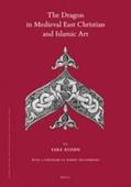 Kuehn |  The Dragon in Medieval East Christian and Islamic Art: With a Foreword by Robert Hillenbrand | Buch |  Sack Fachmedien