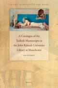 Schmidt |  A Catalogue of the Turkish Manuscripts in the John Rylands University Library at Manchester | Buch |  Sack Fachmedien