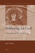 Shean |  Soldiering for God: Christianity and the Roman Army | Buch |  Sack Fachmedien