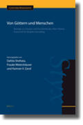 Shehata / Weiershäuser / Zand |  Von Göttern Und Menschen: Beiträge Zu Literatur Und Geschichte Des Alten Orients. Festschrift Für Brigitte Groneberg | Buch |  Sack Fachmedien