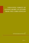 Wagner |  Linguistic Variety of Judaeo-Arabic in Letters from the Cairo Genizah | Buch |  Sack Fachmedien