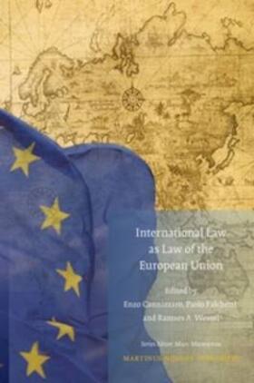 Cannizzaro / Palchetti / Wessel | International Law as Law of the European Union | Buch | 978-90-04-18857-0 | sack.de