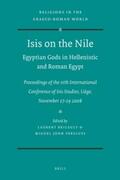 Stanglin |  Isis on the Nile. Egyptian Gods in Hellenistic and Roman Egypt: Proceedings of the Ivth International Conference of Isis Studies, Liège, November 27-2 | Buch |  Sack Fachmedien