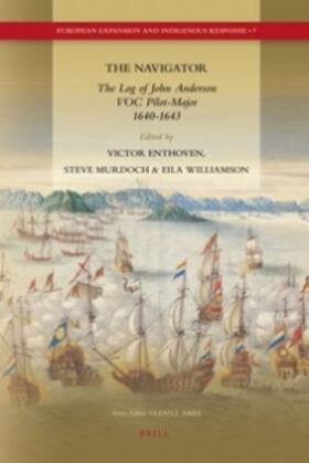 Anderson / Teensma / Enthoven | The Navigator: The Log of John Anderson, Voc Pilot-Major, 1640-1643 | Buch | 978-90-04-18931-7 | sack.de