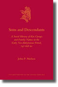 Nielsen |  Sons and Descendants: A Social History of Kin Groups and Family Names in the Early Neo-Babylonian Period, 747-626 BC | Buch |  Sack Fachmedien