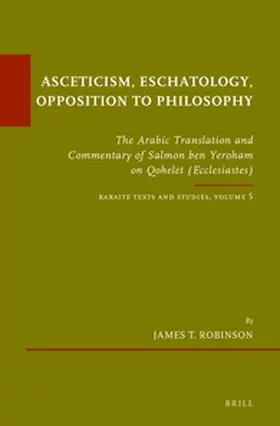 Robinson |  Asceticism, Eschatology, Opposition to Philosophy | Buch |  Sack Fachmedien