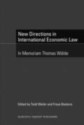 Weiler / Baetens |  New Directions in International Economic Law: In Memoriam Thomas Wälde | Buch |  Sack Fachmedien