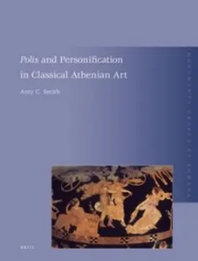 Smith |  Polis and Personification in Classical Athenian Art | Buch |  Sack Fachmedien