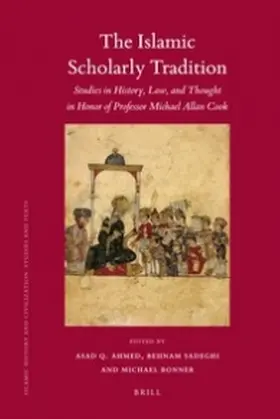 Ahmed / Bonner / Sadeghi |  The Islamic Scholarly Tradition | Buch |  Sack Fachmedien