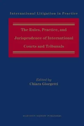 Giorgetti |  The Rules, Practice, and Jurisprudence of International Courts and Tribunals | Buch |  Sack Fachmedien