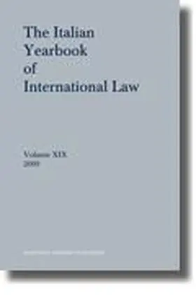 Conforti / Bravo / Francioni |  The Italian Yearbook of International Law, Volume 19 (2009) | Buch |  Sack Fachmedien