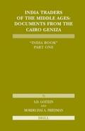 Goitein / Friedman |  India Traders of the Middle Ages: Documents from the Cairo Geniza 'India Book' | Buch |  Sack Fachmedien