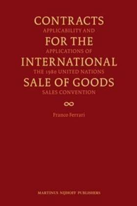 Ferrari | Contracts for the International Sale of Goods: Applicability and Applications of the 1980 United Nations Convention | Buch | 978-90-04-20169-9 | sack.de