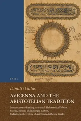 Gutas |  Avicenna and the Aristotelian Tradition | Buch |  Sack Fachmedien