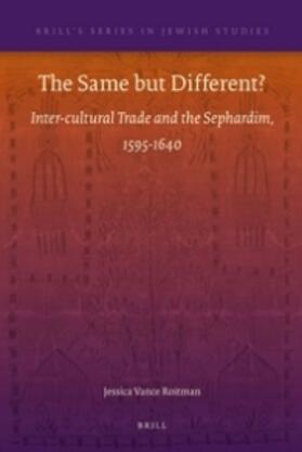 Roitman | The Same But Different?: Inter-Cultural Trade and the Sephardim, 1595-1640 | Buch | 978-90-04-20276-4 | sack.de
