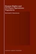 Ramcharan |  Human Rights and UN Peace Operations: Yugoslavia | Buch |  Sack Fachmedien