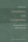 Chen |  Compliance and Compromise: The Jurisprudence of Gender Pay Equity | Buch |  Sack Fachmedien