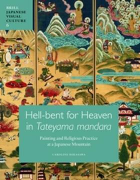 Hirasawa | Hell-Bent for Heaven in Tateyama Mandara: Painting and Religious Practice at a Japanese Mountain | Buch | 978-90-04-20335-8 | sack.de
