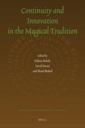 Bohak / Harari / Shaked | Continuity and Innovation in the Magical Tradition | Buch | 978-90-04-20351-8 | sack.de