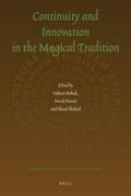 Bohak / Harari / Shaked |  Continuity and Innovation in the Magical Tradition | Buch |  Sack Fachmedien