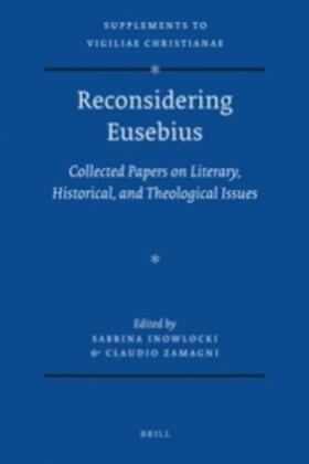 Inowlocki / Zamagni |  Reconsidering Eusebius: Collected Papers on Literary, Historical, and Theological Issues | Buch |  Sack Fachmedien