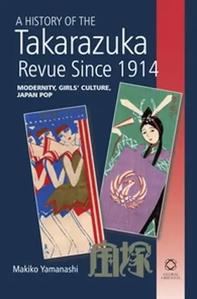 Yamanashi |  A History of the Takarazuka Revue Since 1914 | Buch |  Sack Fachmedien
