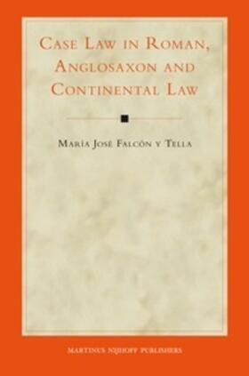Falcón y Tella |  Case Law in Roman, Anglosaxon and Continental Law | Buch |  Sack Fachmedien