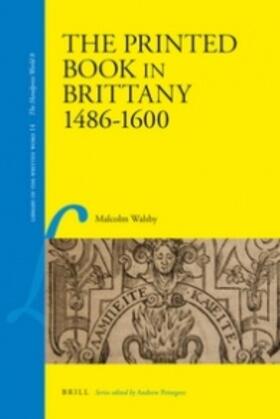 Walsby | The Printed Book in Brittany, 1484-1600 | Buch | 978-90-04-20451-5 | sack.de