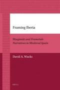 Wacks |  Framing Iberia: Maq&#257;m&#257;t and Frametale Narratives in Medieval Spain | Buch |  Sack Fachmedien