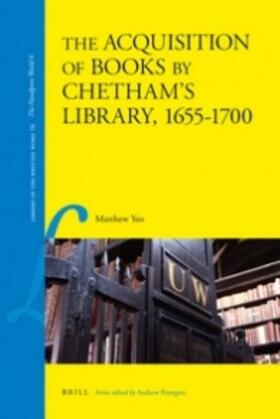Yeo | The Acquisition of Books by Chetham's Library, 1655-1700 | Buch | 978-90-04-20665-6 | sack.de