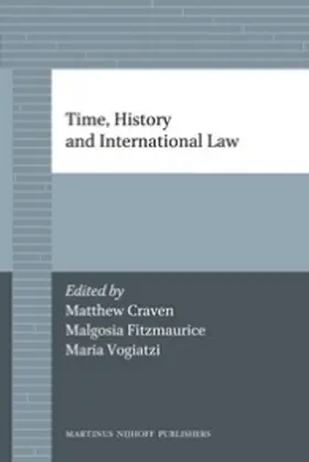 Craven / Fitzmaurice / Vogiatzi |  Time, History and International Law | Buch |  Sack Fachmedien