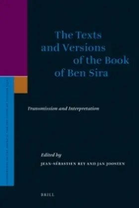 Rey / Joosten |  The Texts and Versions of the Book of Ben Sira | Buch |  Sack Fachmedien