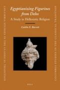Barrett |  Egyptianizing Figurines from Delos: A Study in Hellenistic Religion | Buch |  Sack Fachmedien