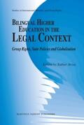 Arzoz |  Bilingual Higher Education in the Legal Context: Group Rights, State Policies and Globalisation | Buch |  Sack Fachmedien