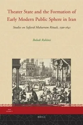 Rahimi |  Theater State and the Formation of Early Modern Public Sphere in Iran | Buch |  Sack Fachmedien