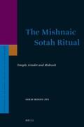 Rosen-Zvi |  The Mishnaic Sotah Ritual: Temple, Gender and Midrash | Buch |  Sack Fachmedien