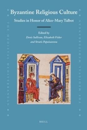 Sullivan / Fisher / Papaioannou | Byzantine Religious Culture: Studies in Honor of Alice-Mary Talbot | Buch | 978-90-04-21244-2 | sack.de