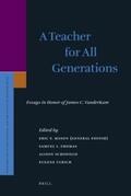 Mason |  A Teacher for All Generations (2 Vols.): Essays in Honor of James C. VanderKam | Buch |  Sack Fachmedien