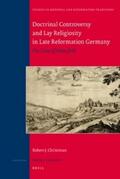 Christman |  Doctrinal Controversy and Lay Religiosity in Late Reformation Germany: The Case of Mansfeld | Buch |  Sack Fachmedien