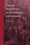 Cai |  Chinese Perspectives on Globalization and Autonomy | Buch |  Sack Fachmedien