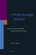 Kugel |  A Walk Through Jubilees: Studies in the Book of Jubilees and the World of Its Creation | Buch |  Sack Fachmedien