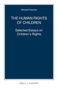 Freeman |  The Human Rights of Children: Selected Essays on Children's Rights | Buch |  Sack Fachmedien