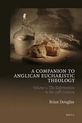 Douglas |  A Companion to Anglican Eucharistic Theology | Buch |  Sack Fachmedien