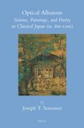 Sorensen |  Optical Allusions: Screens, Paintings, and Poetry in Classical Japan (Ca. 800-1200) | Buch |  Sack Fachmedien