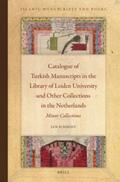 Schmidt |  Catalogue of Turkish Manuscripts in the Library of Leiden University and Other Collections in the Netherlands: Minor Collections | Buch |  Sack Fachmedien